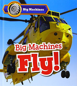 Big Machines Fly! 