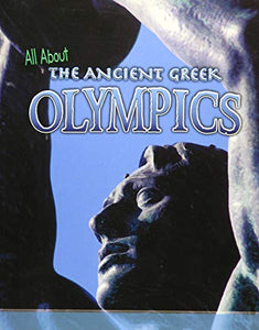 All About the Ancient Greek Olympics 