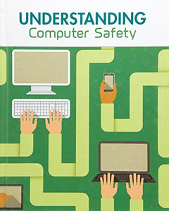 Understanding Computer Safety 