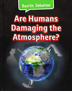 Are Humans Damaging the Atmosphere? 