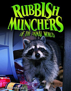 Rubbish Munchers of the Animal World 