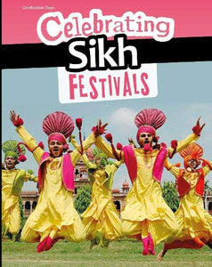 Celebrating Sikh Festivals 