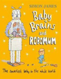 Baby Brains and RoboMum 