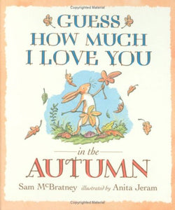 Guess How Much I Love You In The Autumn 