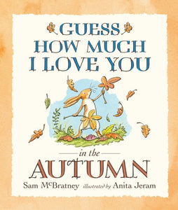 Guess How Much I Love You in the Autumn 