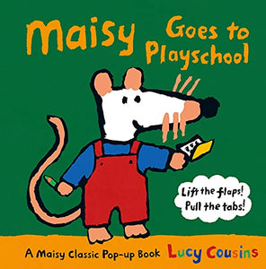 Maisy Goes to Playschool 