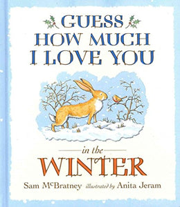 Guess How Much I Love You in the Winter 