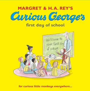 Curious George's First Day of School 