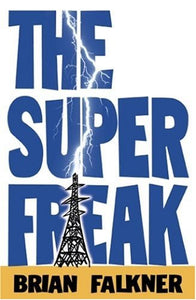 The Super Freak 