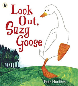 Look Out, Suzy Goose 