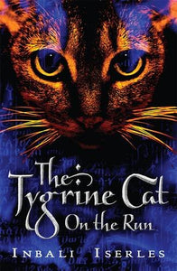 The Tygrine Cat: On the Run 