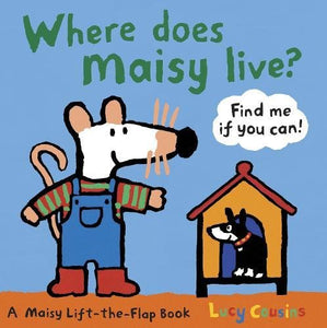 Where Does Maisy Live? 