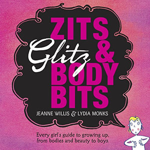 Zits, Glitz and Body Bits 