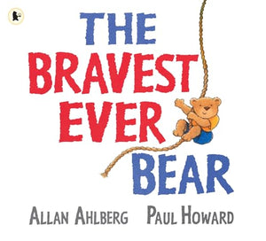 The Bravest Ever Bear 