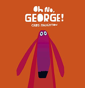 Oh No, George! 