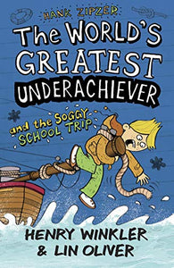 Hank Zipzer 5: The World's Greatest Underachiever and the Soggy School Trip 