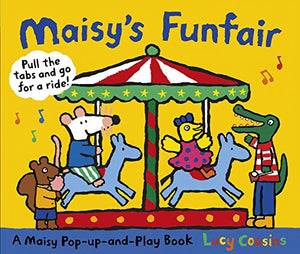 Maisy's Funfair: A Maisy Pop-up-and-Play Book 