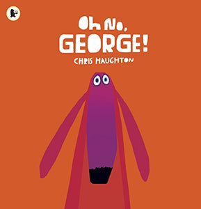 Oh No, George! 