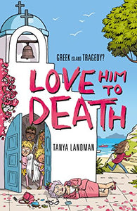 Murder Mysteries 8: Love Him to Death 