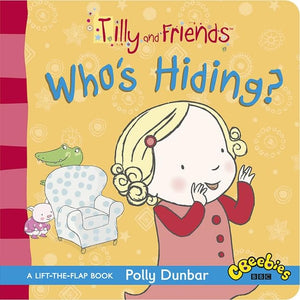 Tilly and Friends: Who's Hiding? 