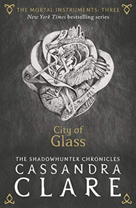 The Mortal Instruments 3: City of Glass 