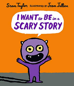 I Want to Be in a Scary Story 