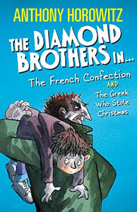 The Diamond Brothers in The French Confection & The Greek Who Stole Christmas 