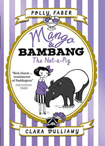 Mango & Bambang: The Not-a-Pig (Book One) 