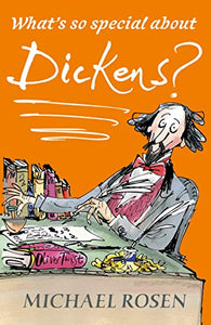 What's So Special about Dickens? 