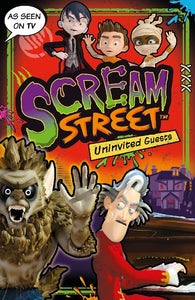 Scream Street: Uninvited Guests 