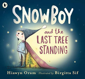 Snowboy and the Last Tree Standing 