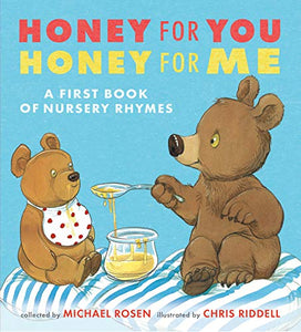 Honey for You, Honey for Me: A First Book of Nursery Rhymes 