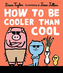 How to Be Cooler than Cool 