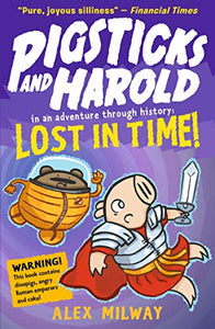 Pigsticks and Harold Lost in Time! 