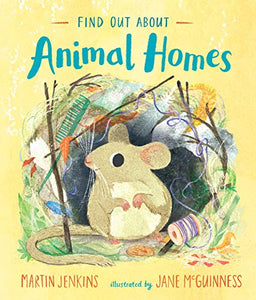 Find Out About ... Animal Homes 