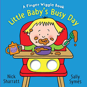 Little Baby's Busy Day: A Finger Wiggle Book 