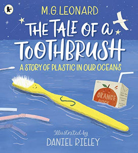 The Tale of a Toothbrush: A Story of Plastic in Our Oceans 