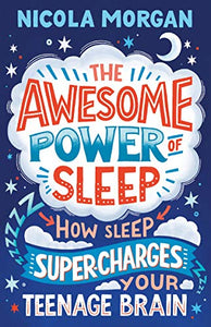 The Awesome Power of Sleep 