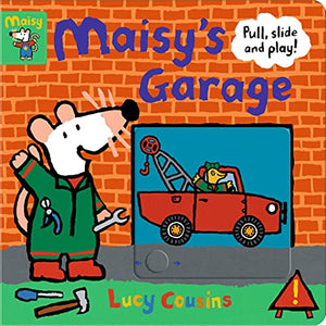 Maisy's Garage: Pull, Slide and Play! 