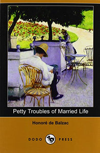 Petty Troubles of Married Life (Dodo Press) 