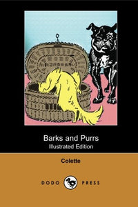 Barks and Purrs (Illustrated Edition) (Dodo Press) 