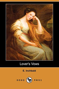 Lover's Vows (Dodo Press) 