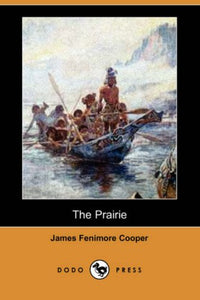 The Prairie (Dodo Press) 