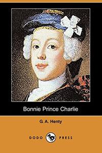 Bonnie Prince Charlie (Dodo Press) 