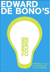 De Bono's Thinking Course (new edition) 