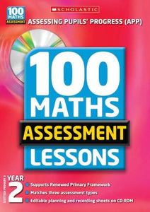 100 Maths Assessment Lessons: Year 2 