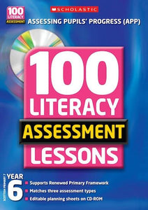 100 Literacy Assessment Lessons; Year 6 