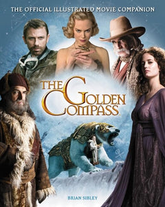 Golden Compass: Illustrated Movie Companion 