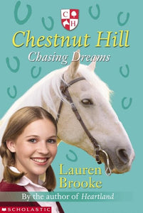 Chestnut Hill: #7 Chasing Dreams 