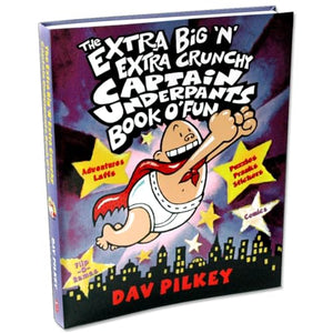 The Extra Big 'N' Extra Crunchy Captain Underpants Book O' Fun 